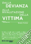 Dalla devianza alla rivalutazione della vittima libro