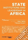 State institutions and leadership in Africa libro