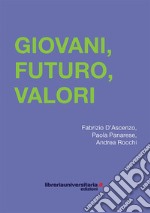 Giovani, futuro, valori libro