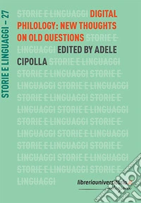 Digital philology: new thoughts on old questions