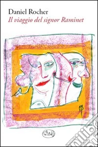 Il viaggio del signor Raminet libro