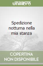 Spedizione notturna nella mia stanza libro