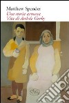 Una storia armena. Vita di Arshile Gorky libro di Spender Matthew