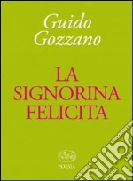 La Signorina Felicita libro