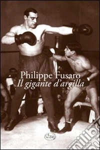 Il gigante d'argilla