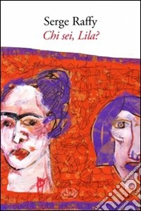 Chi sei, Lila?