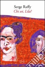 Chi sei, Lila? libro