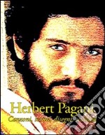 Herbert Pagani. Canzoni, testi, immagini. Con CD Audio libro