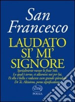 Laudato si' mi' signore libro