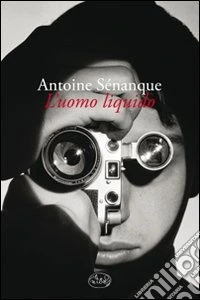 L'uomo liquido libro
