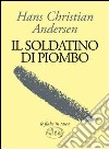 Il Soldatino di Piombo libro