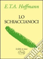 Lo Schiaccianoci libro