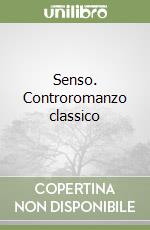 Senso. Controromanzo classico
