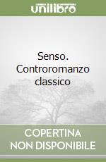 Senso. Controromanzo classico libro