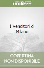 I venditori di Milano libro