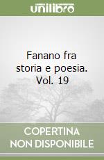 Fanano fra storia e poesia. Vol. 19 libro