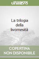 La trilogia della livornesità