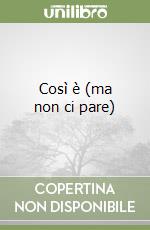 Così è (ma non ci pare) libro