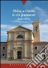 Chiese a Livorno in età granducale. Secoli XVII-XIX libro