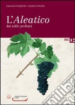 L'Aleatico dai mille profumi libro