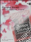 Gastone Biondi. Storia e segreti del ponce al «rumme» libro