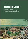 Terme del corallo. Fatti e personaggi attorno alle acque della salute libro