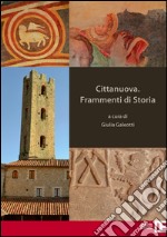 Cittanuova. Frammenti di storia libro