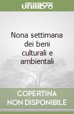 Nona settimana dei beni culturali e ambientali libro