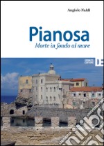 Pianosa. Morte in fondo al mare