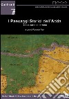 I paesaggi storici dell'Adda. Dalle carte al terreno. Ediz. illustrata libro