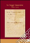 Le leggi Livornine (1591-1593)  libro