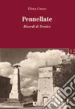 Pennellate. Ricordi di Trevico libro