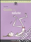 Guida alla salute libro