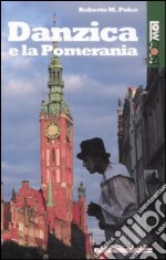 Danzica e la Pomerania libro