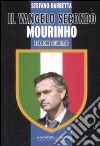 Il vangelo secondo Mourinho. Ediz. scudetto libro