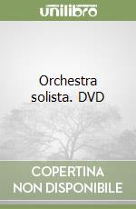 Orchestra solista. DVD