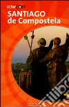Santiago de Compostela. Il cammino e la città libro