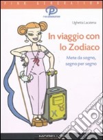 In viaggio con lo zodiaco libro