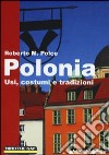 Polonia. Usi, costumi e tradizioni libro