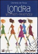 Londra women-friendly libro