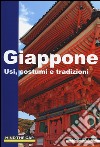 Giappone. Usi, costumi e tradizioni libro