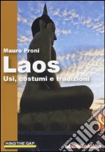 Laos. Usi, costumi e tradizioni