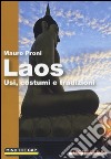 Laos. Usi, costumi e tradizioni libro