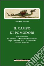 Il campo di pomodori e altri racconti