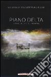 Piano delta. (Un blues metropadano) libro