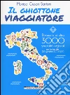 Il ghiottone viaggiatore. Guida alle specialità regionali italiane libro