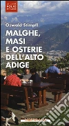 Malghe, masi e osterie dell'Alto Adige libro