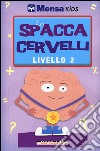 Lo spaccacervelli. Livello 2. Intermedio libro di Skitt Carolyn Gale Harold Allen Robert