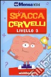 Lo spaccacervelli. Livello 3. Esperto libro di Skitt Carolyn Gale Harold Allen Robert