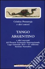 Tango argentino e altri racconti libro